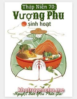 Thập Niên 70: Vượng Phu Sinh Hoạt
