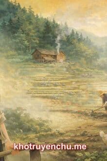 Xuyên Không Làm Tiểu Địa Chủ Ở Thôn Núi