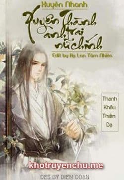 Xuyên Nhanh: Xuyên Thành Anh Trai Nữ Chính