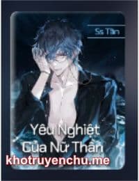 Yêu Nghiệt Của Nữ Thần - Hứa Thanh Tân (FULL)
