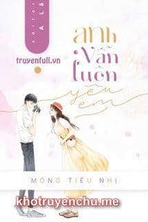 Anh Vẫn Luôn Yêu Em