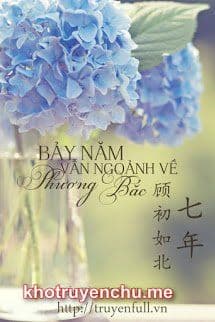 Bảy Năm Vẫn Ngoảnh Về Phương Bắc