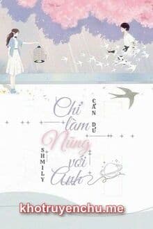 Chỉ Làm Nũng Với Anh