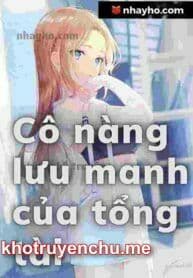 Cô nàng lưu manh của tổng tài