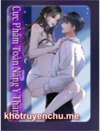 Cực Phẩm Toàn Năng Y Thánh - Dương Kiệt (FULL)