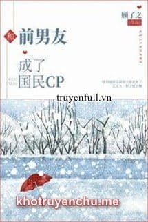Cùng Bạn Trai Cũ Thành Cp Quốc Dân