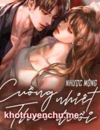 Cuồng Nhiệt Theo Đuổi - Đường Tiểu Nhu