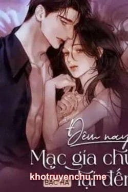 Đêm Nay Mạc Gia Chủ Lại Đến