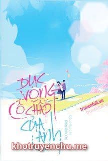 Dục Vọng Cố Chấp Của Anh