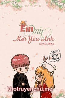 Em Mù Mới Yêu Anh