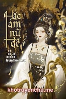 Hắc Ám Nữ Đế - Tôn Thiên Dương