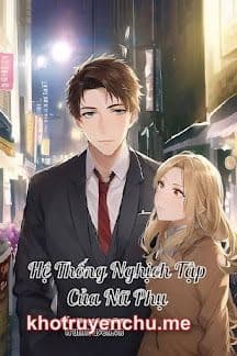 Hệ Thống Nghịch Tập Của Nữ Phụ