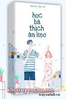 Học Bá Thích Ăn Kẹo