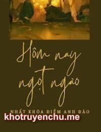 Hôm Nay Ngọt Ngào - Lệnh Điềm