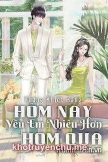 Hôm Nay, Yêu Em Nhiều Hơn Hôm Qua