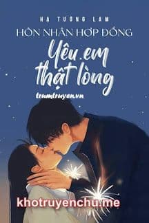 Hôn Nhân Hợp Đồng - Yêu Em Thật Lòng