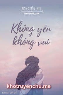 Không Yêu Không Vui