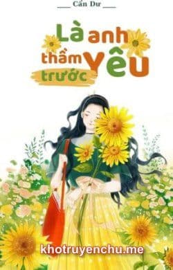 Là Anh Yêu Thầm Trước
