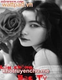 Lấy Chồng Bạc Tỷ