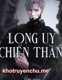 Long Uy Chiến Thần
