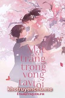 Mặt Trăng Trong Vòng Tay Tôi