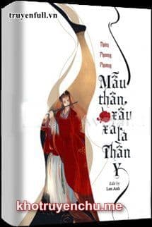 Mẫu Thân Xấu Xa Là Thần Y