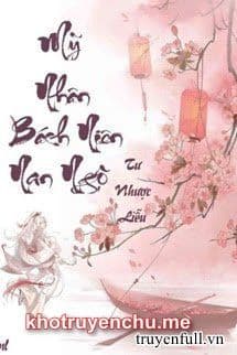 Mỹ Nhân Bách Niên Nan Ngộ