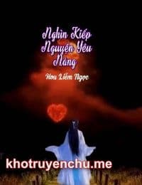 Nghìn Kiếp Nguyện Yêu Nàng