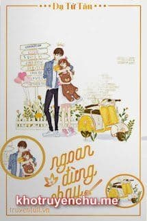 Ngoan, Đừng Chạy