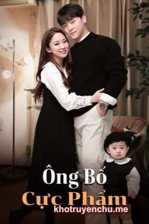 Ông bố cực phẩm - Tề Thiên Cơ