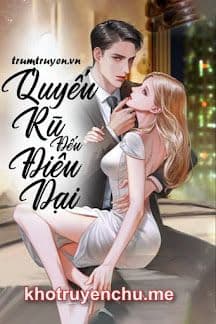 Quyến Rũ Đến Điên Dại