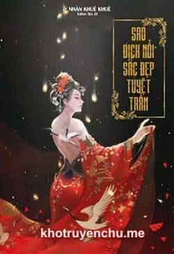 Sao Địch Nổi Sắc Đẹp Tuyệt Trần