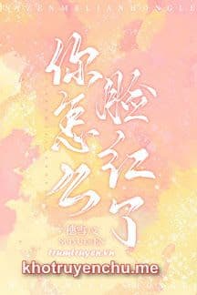 Sao Em Đỏ Mặt Rồi