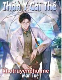 Thần Y Cái Thế - Lâm Uyển Dung -Tô Dật