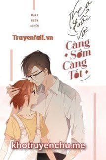 Theo đuổi vợ càng sớm càng tốt