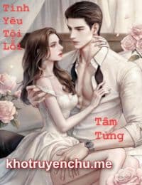 Tình Yêu Tội Lỗi -  Tâm Tửng