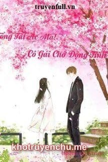 Tổng Tài Ác Ma! Cô Gái Chớ Động Tình