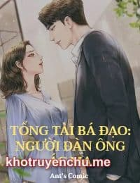 Tổng Tài Bá Đạo: Người Đàn Ông Ác Ma