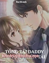 Tổng Tài Daddy Con Là Thiên Tài