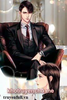 Tổng Tài Xấu Xa Cảm Phiền Tránh Ra