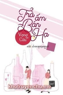 Trà Ấm Bán Hạ - Khương Âm