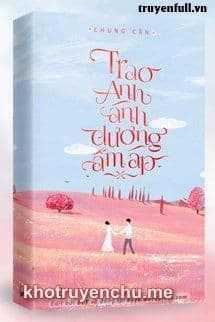 Trao Anh Ánh Dương Ấm Áp