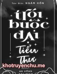 Trói Buộc Đại Tiểu Thư - Sở Nhược
