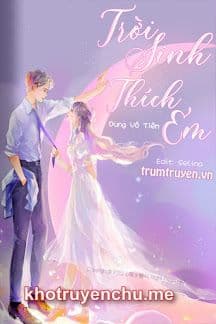 Trời Sinh Thích Em