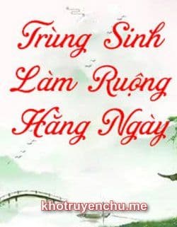 Trọng Sinh Ngày Ngày Làm Ruộng