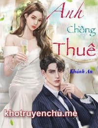 Truyện Anh Chồng Thuê