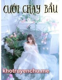 Truyện Cưới Chạy Bầu