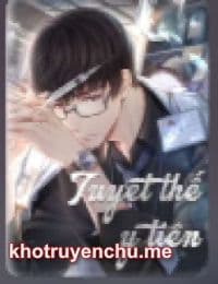 Tuyệt Thế Y Tiên - Diệp Bất Phàm