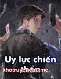 Uy lực chiến thần - Lâm Hữu Triết