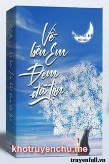Về Bên Em Khi Đêm Đã Tận